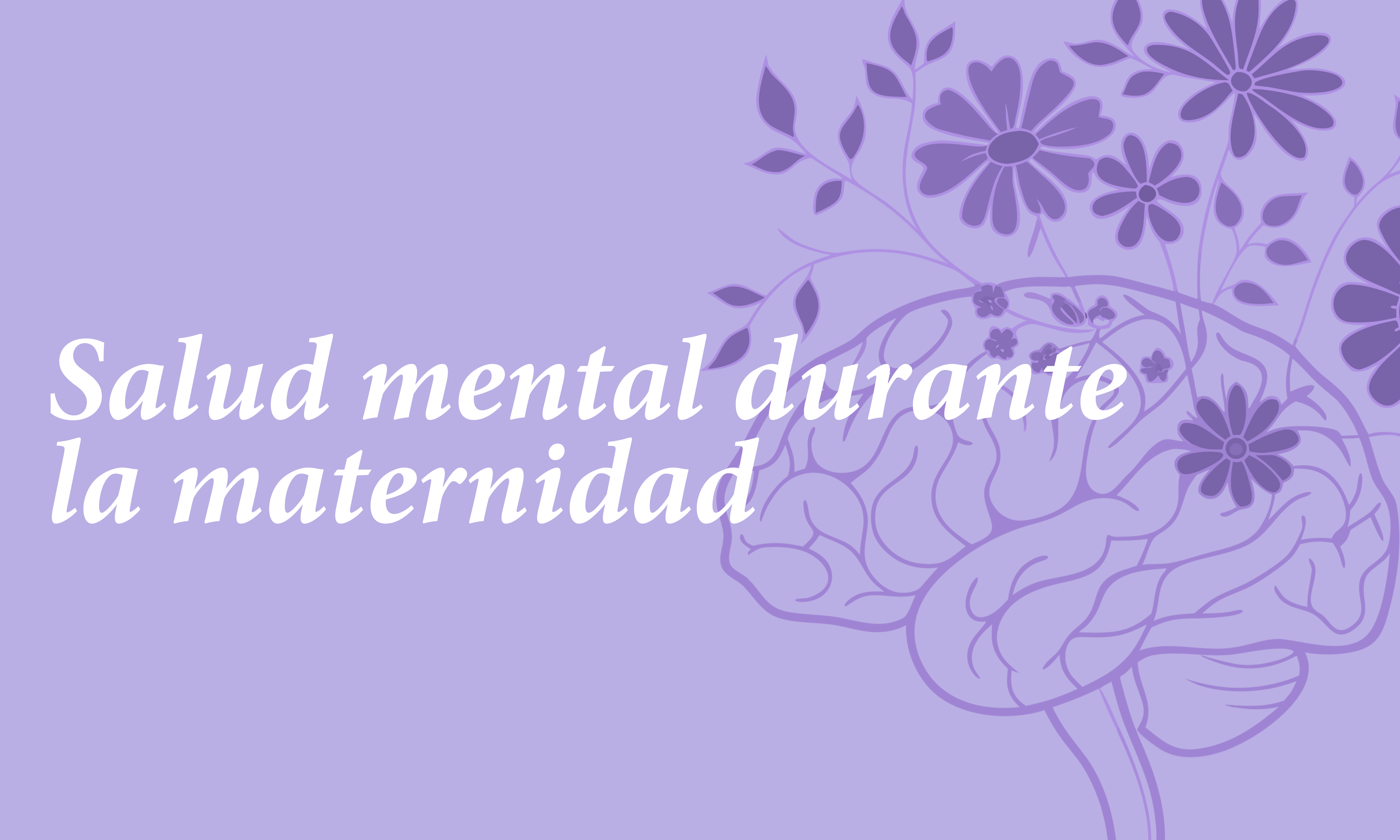 Salud mental durante la maternidad