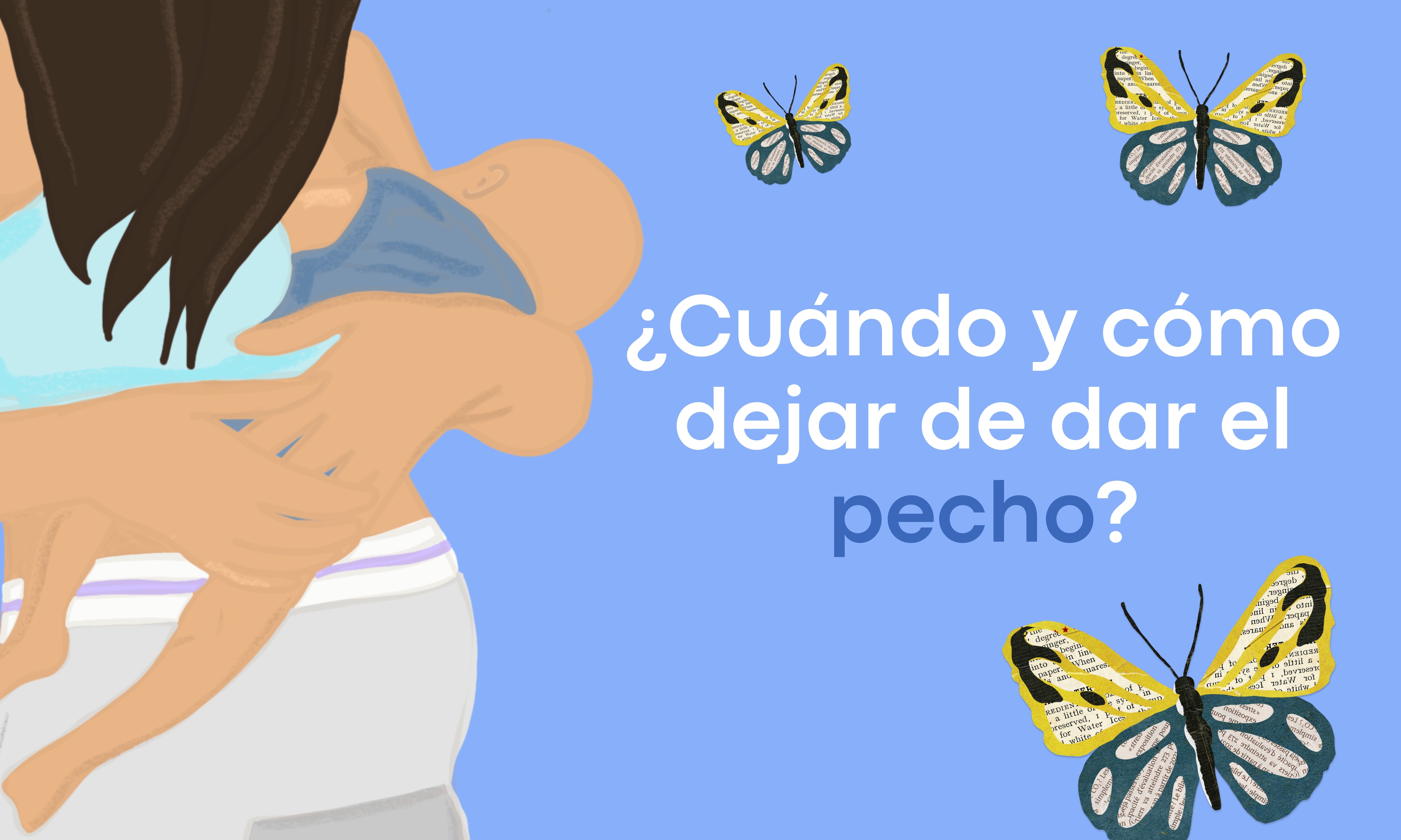 ¿Cuándo y cómo dejar de dar el pecho?