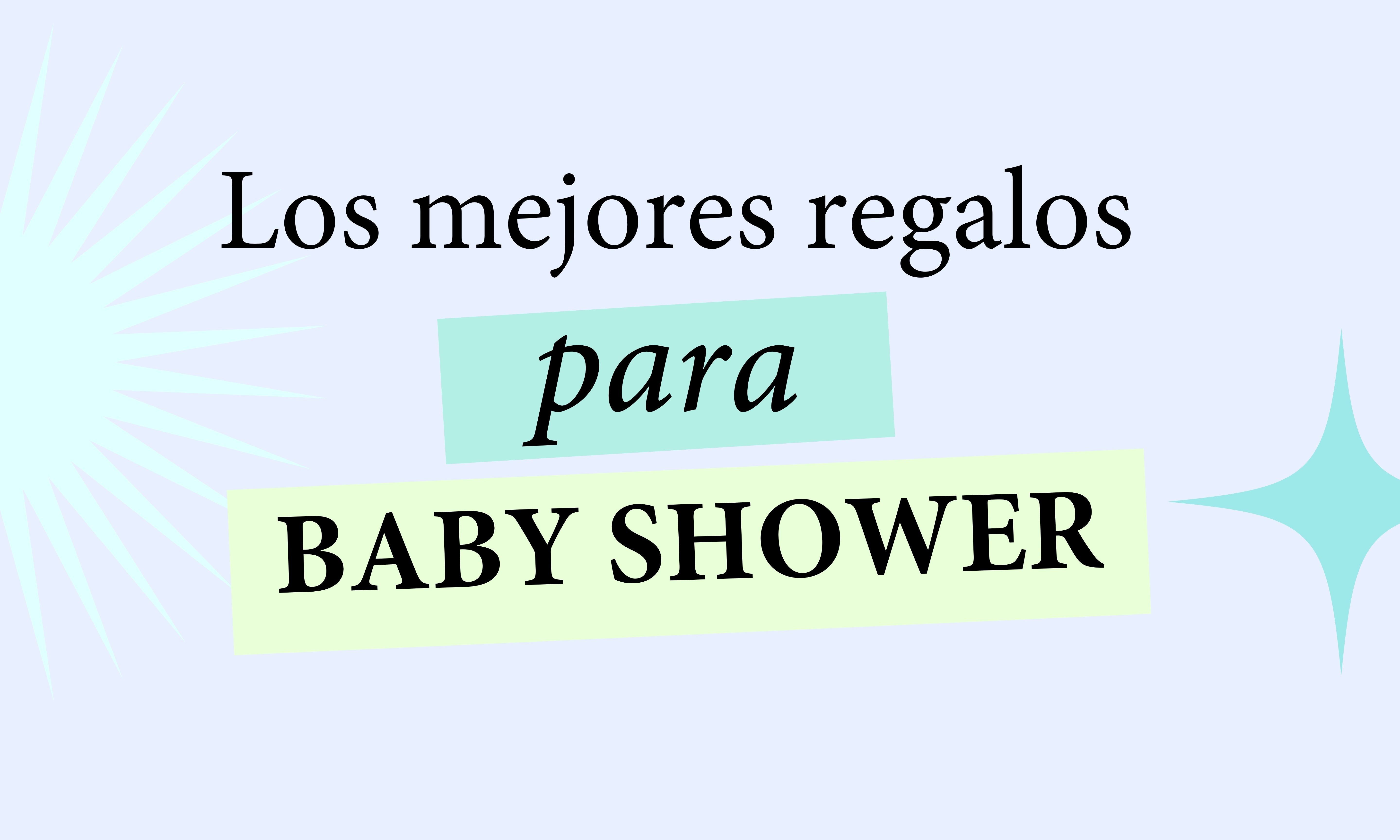 Los mejores regalos para Baby Shower