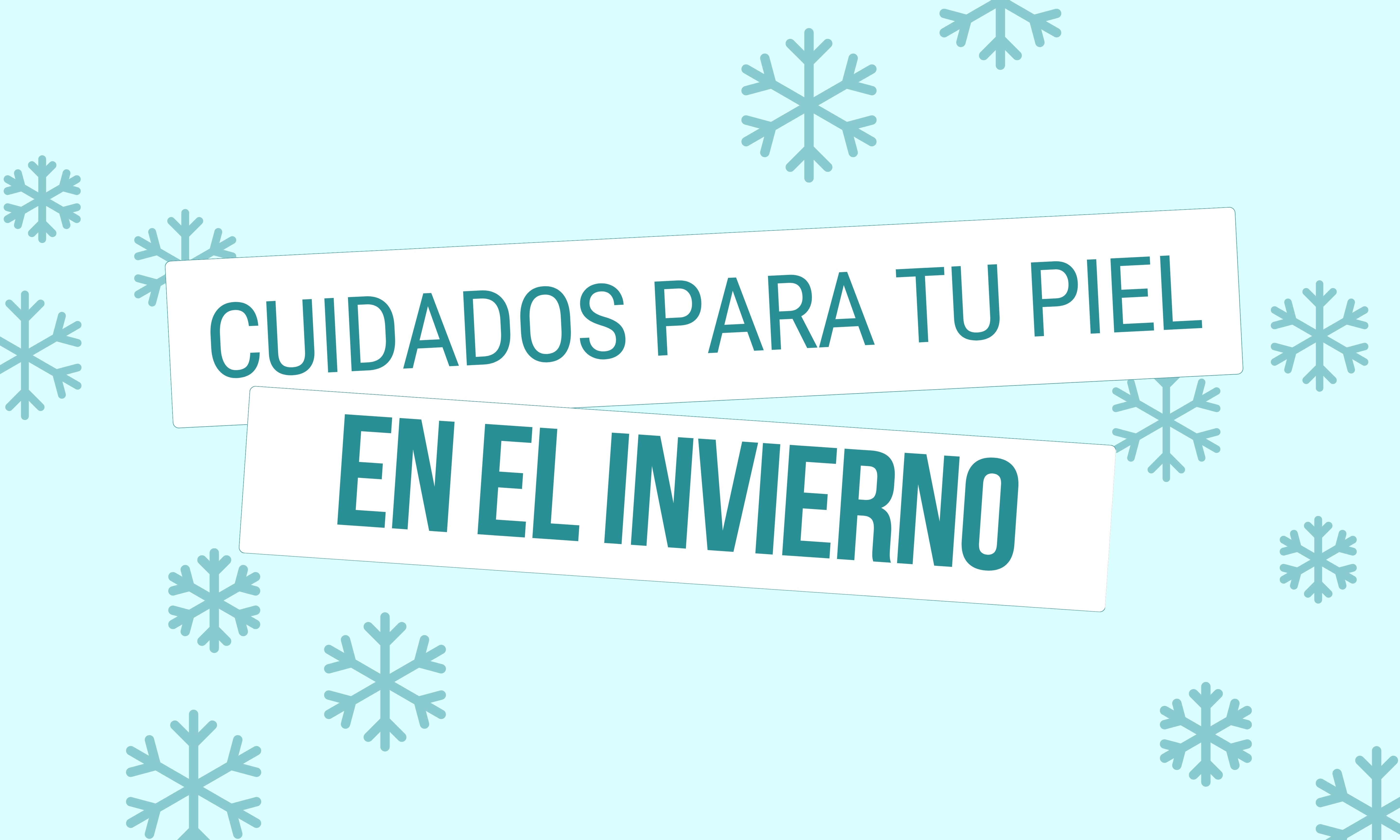 Cuidados de tu piel en el invierno