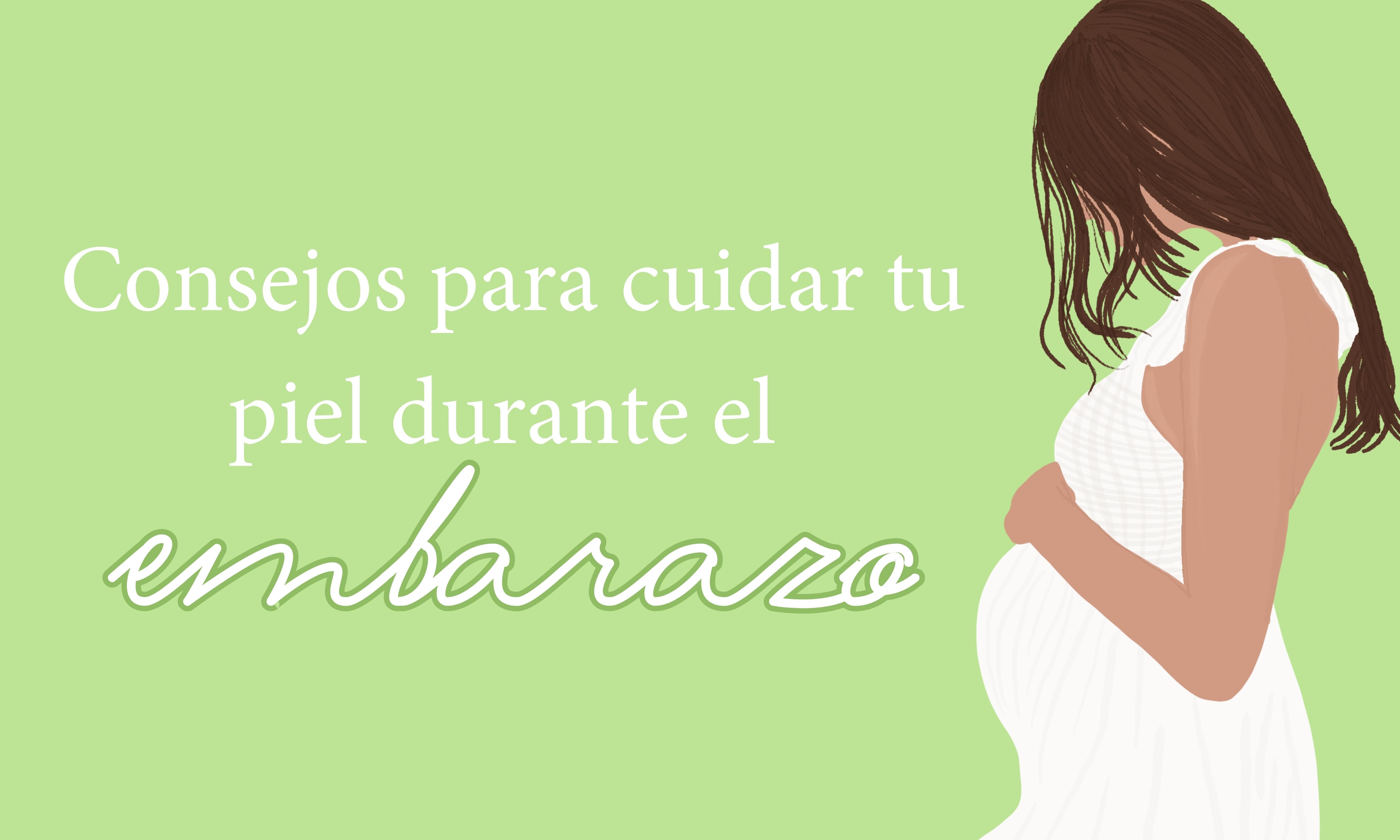 Consejos para cuidar tu piel en el embarazo