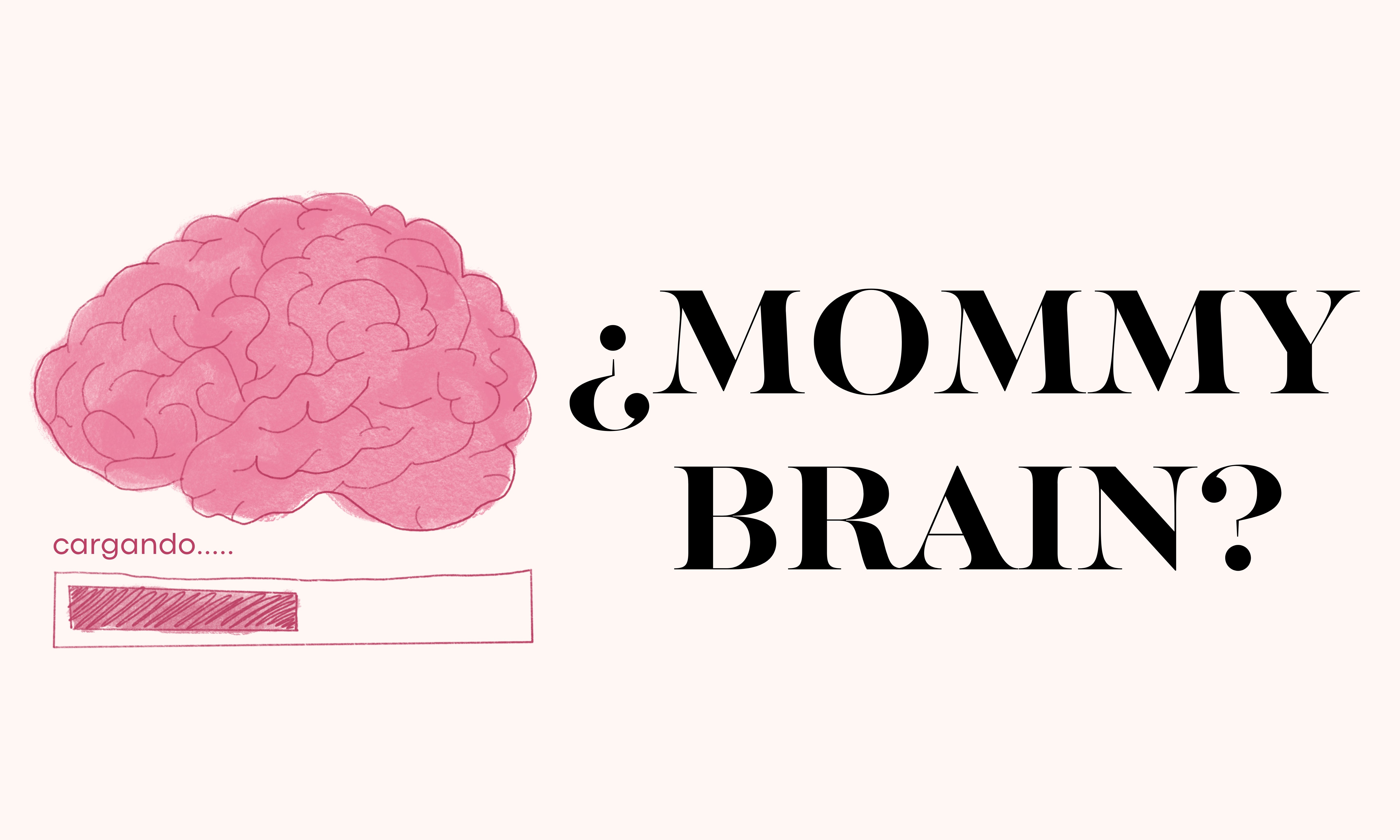 Mommy Brain