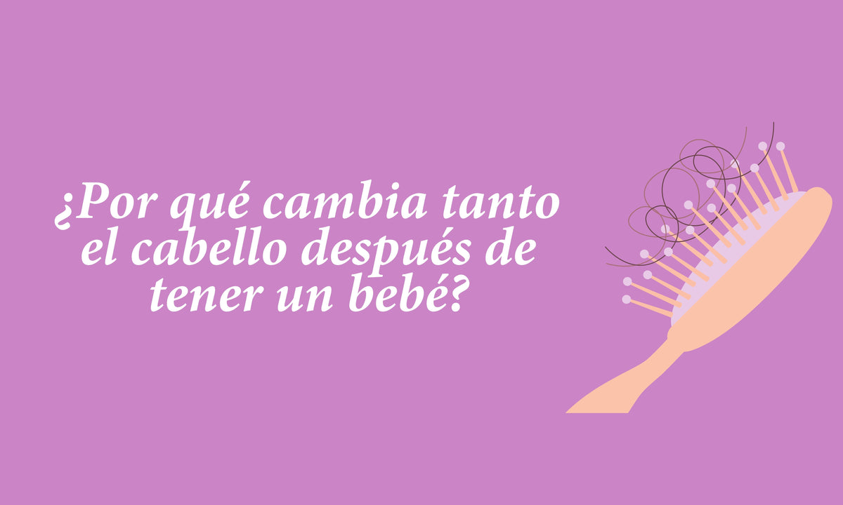 ¿Por qué cambia tanto el cabello después de tener un bebé?