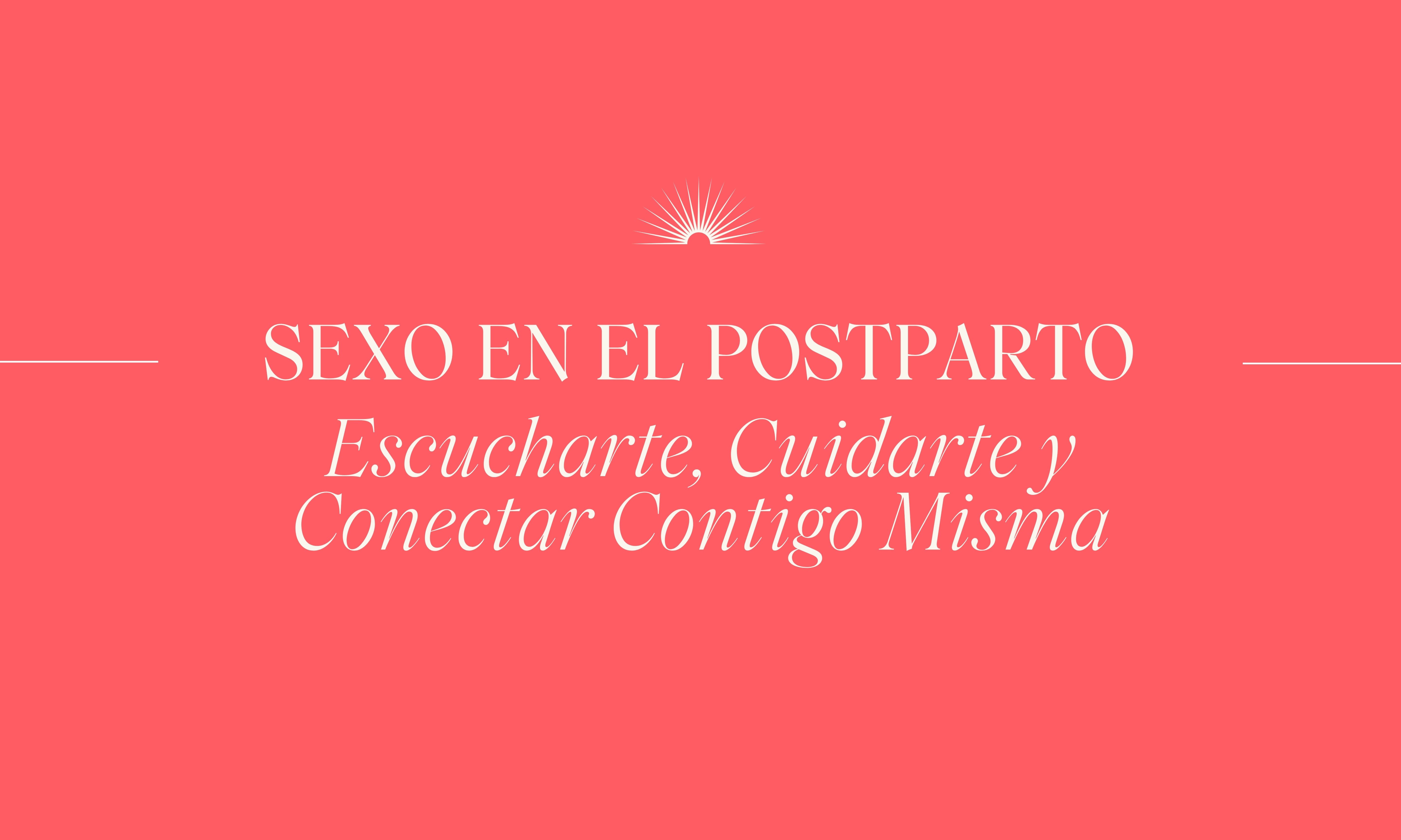 Sexo en el postparto