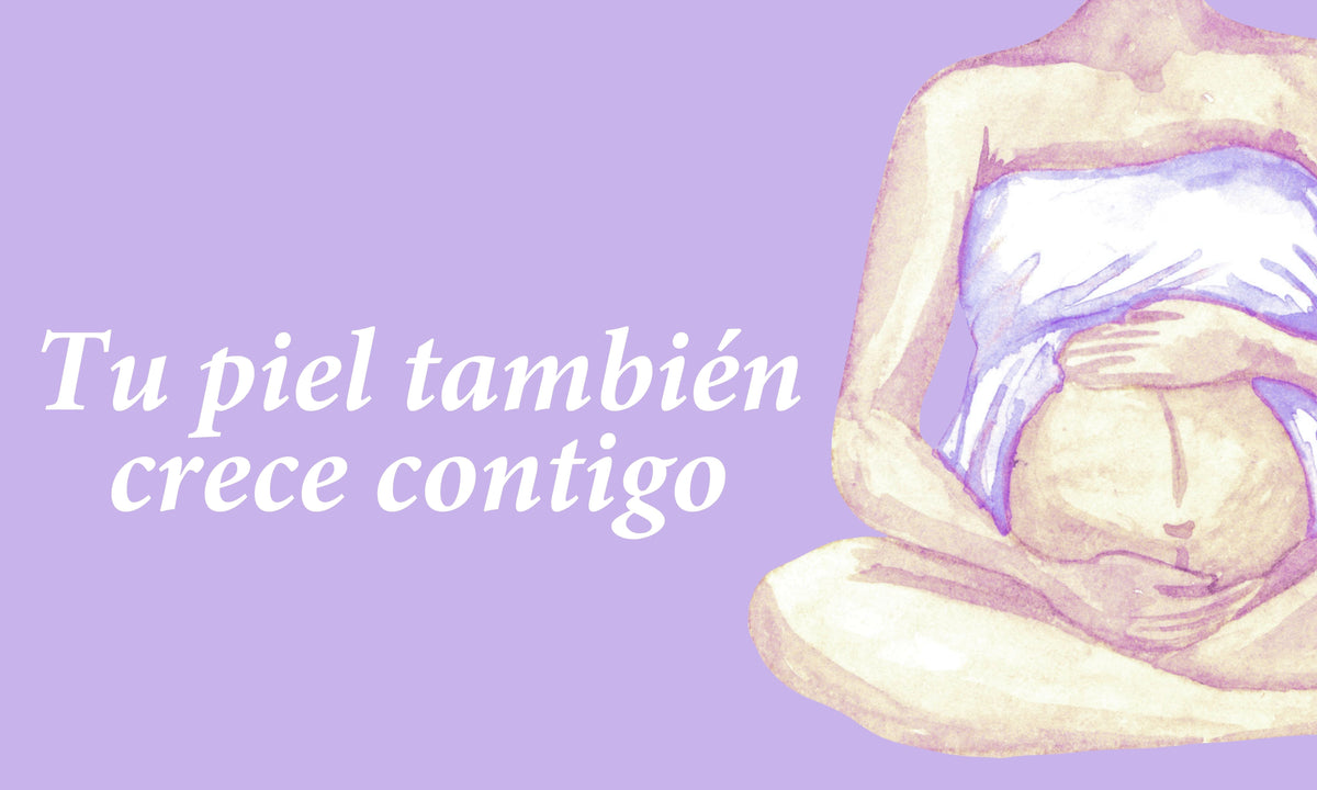 Tu piel también crece contigo: cómo cuidarla durante el embarazo