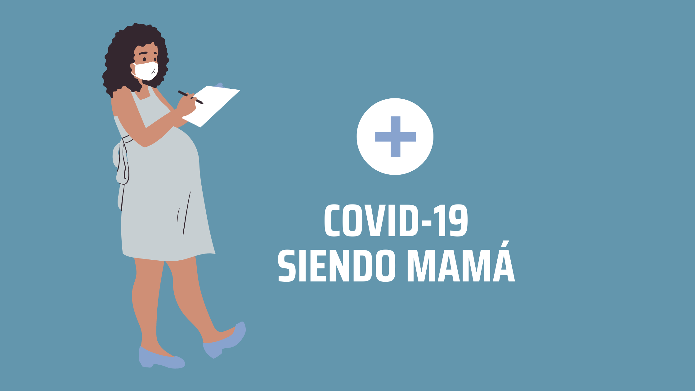 COVID-19 siendo mamá