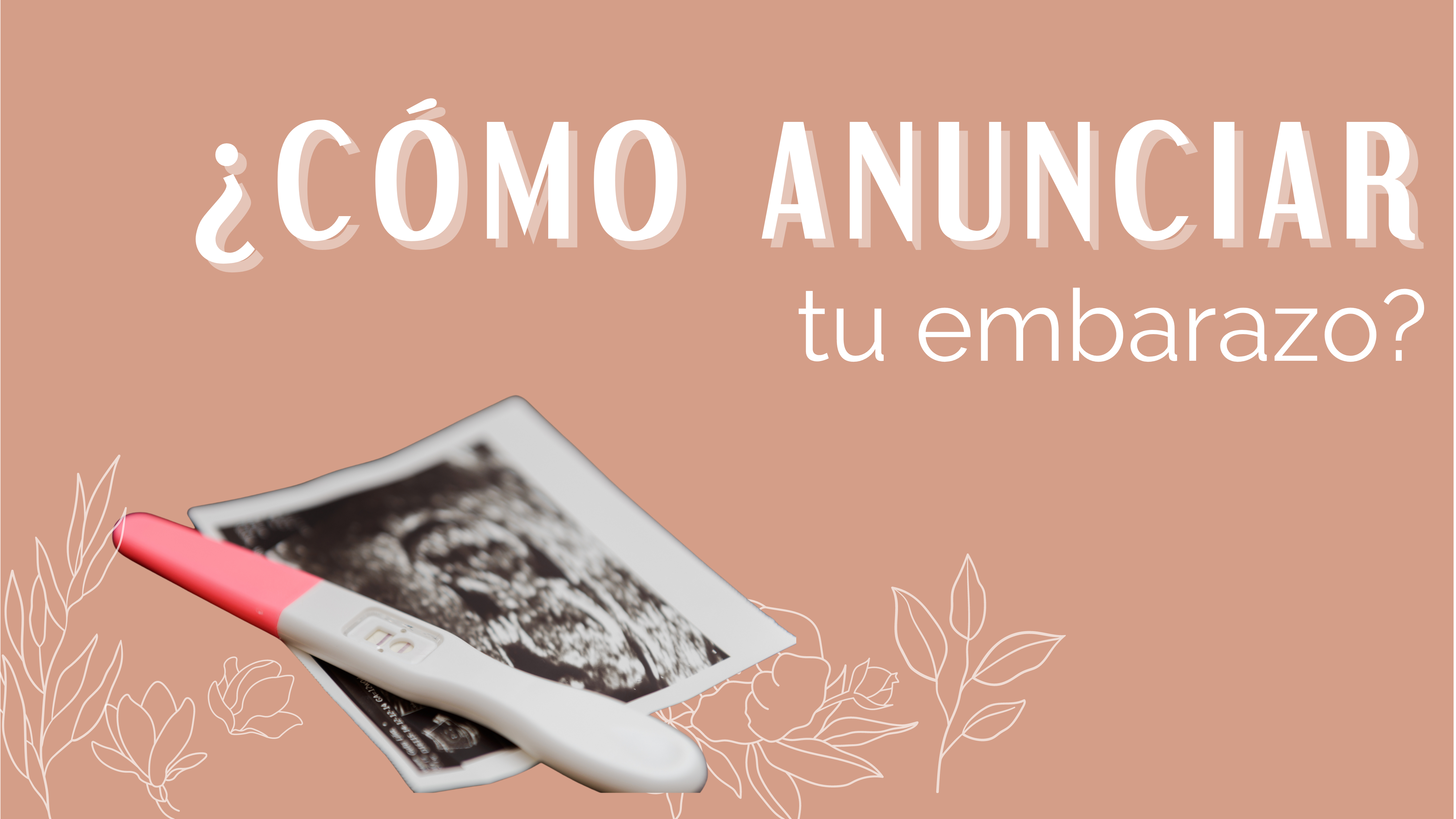 ¿Cómo anunciar tu embarazo?