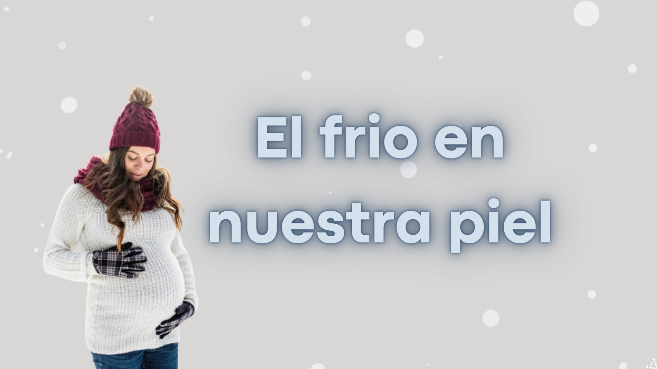 El frio en nuestra piel