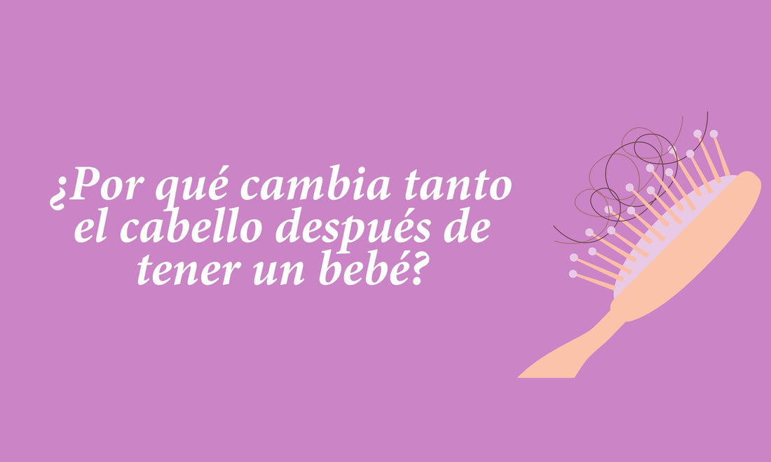 ¿Por qué cambia tanto el cabello después de tener un bebé?