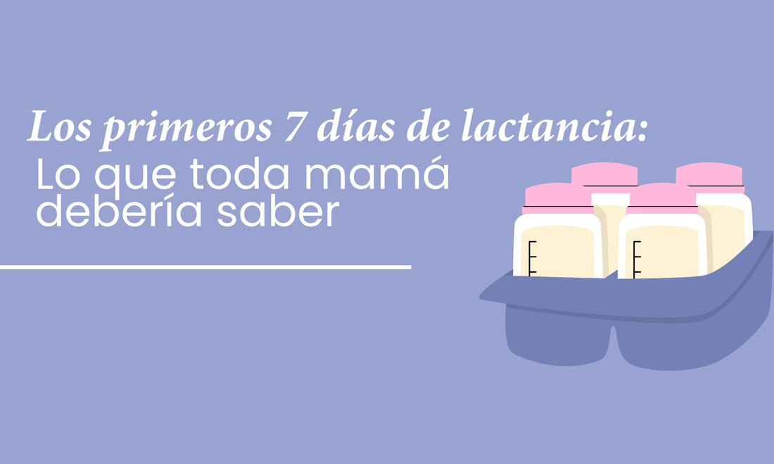 Los primeros 7 días de lactancia: lo que toda mamá debería saber