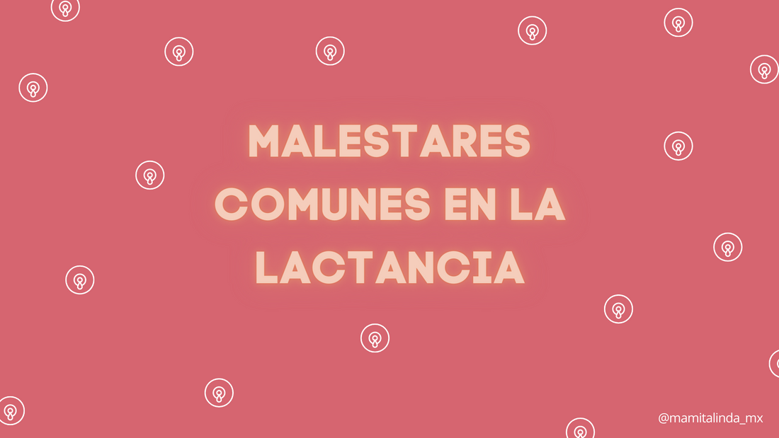 Malestares comunes en la lactancia